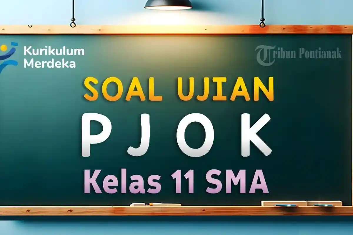 45 Contoh Soal Ulangan PJOK Kelas 11 SMA Semester 1 dan Kunci Jawaban
