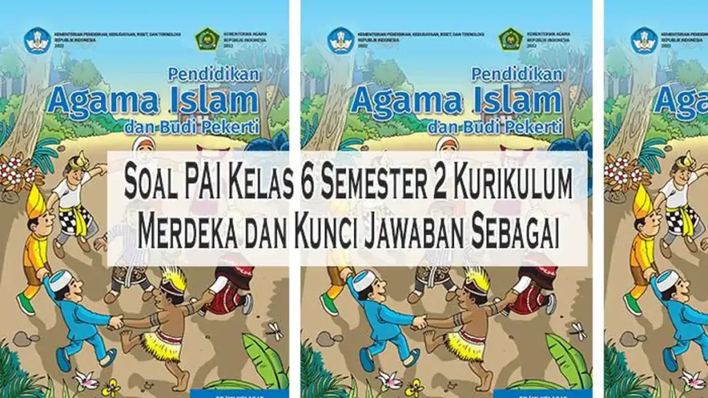 Siapkan Dirimu! 5 Contoh Soal Ujian Sekolah Kurikulum Merdeka Kelas 6 yang Wajib Dikuasai