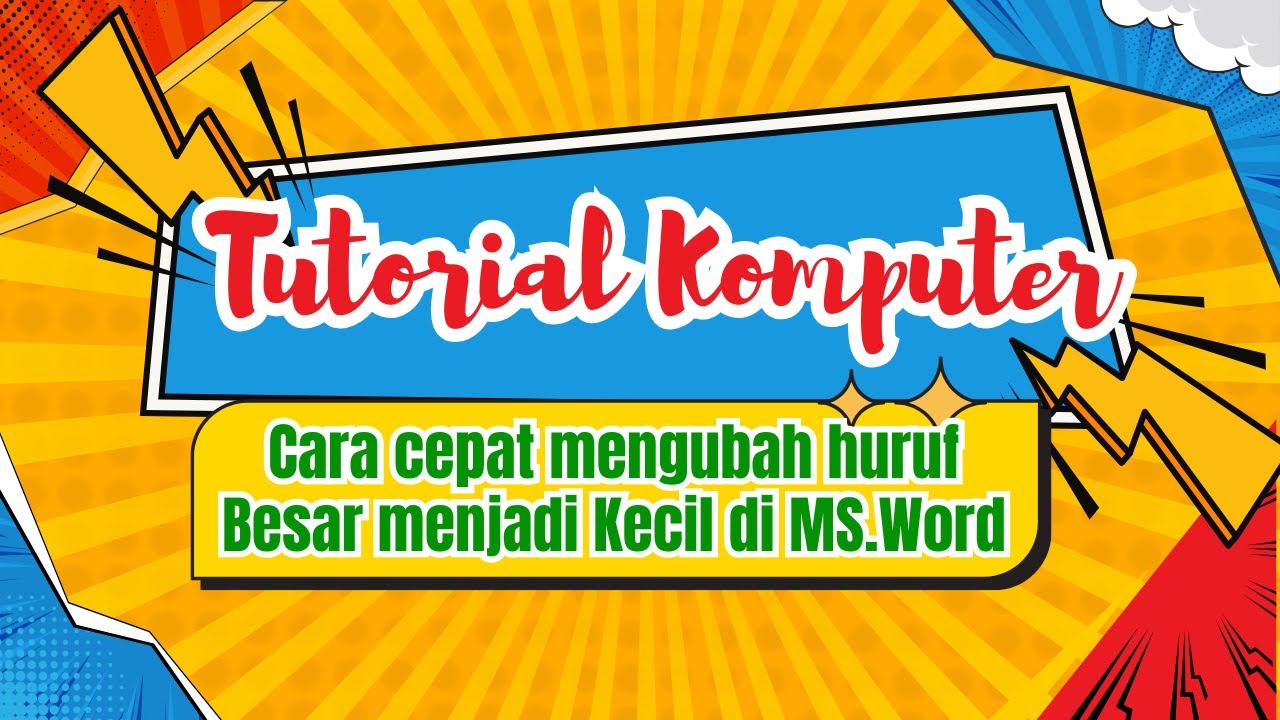 Cara cepat mengubah huruf Besar menjadi Kecil di MS Word - YouTube
