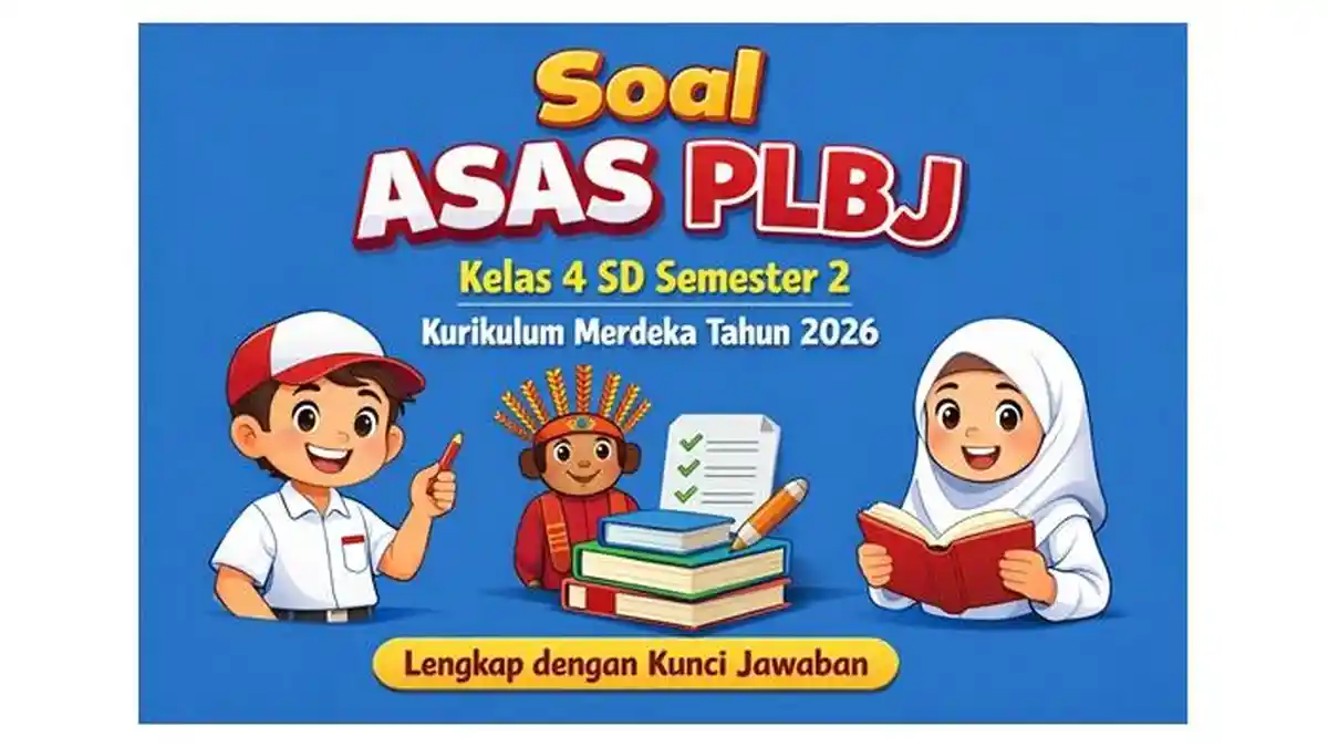 Rahasia Lulus Ujian dengan Kumpulan Soal PLBJ Kelas 4 Terbaru yang Wajib Kamu Tahu Rahasia Lulus Ujian dengan Kumpulan Soal PLBJ Kelas 4 Terbaru yang Wajib Kamu Tahu